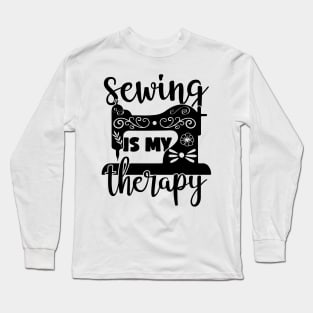 Sewing is My Therapy Long Sleeve T-Shirt